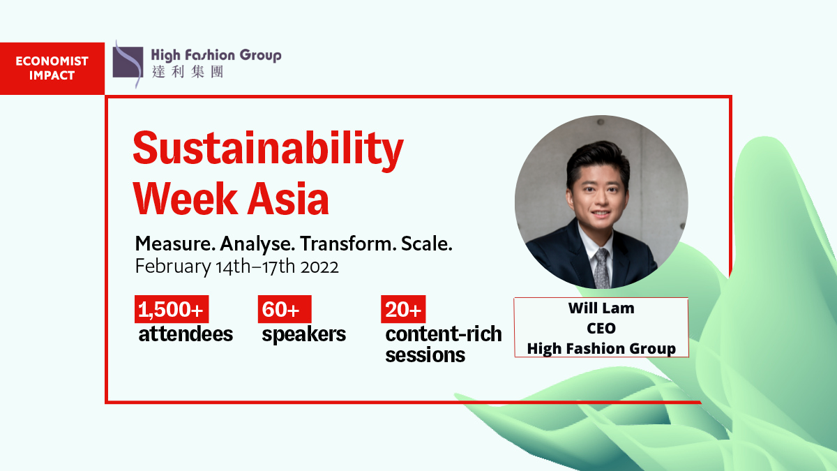 High Fashion Group at The Economist Impact's Sustainability Week Asia 2022 to lead Sustainability Initiative in the Fashion and Apparel Industry